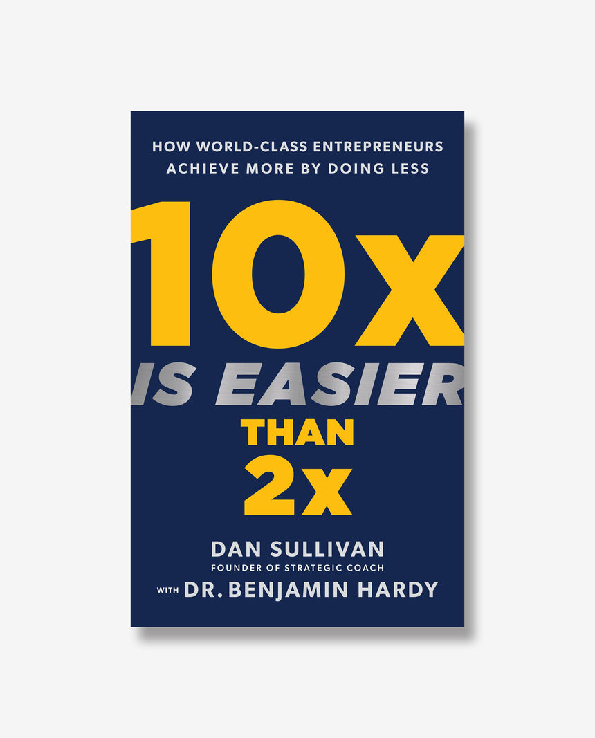 10x Is Easier Than 2x