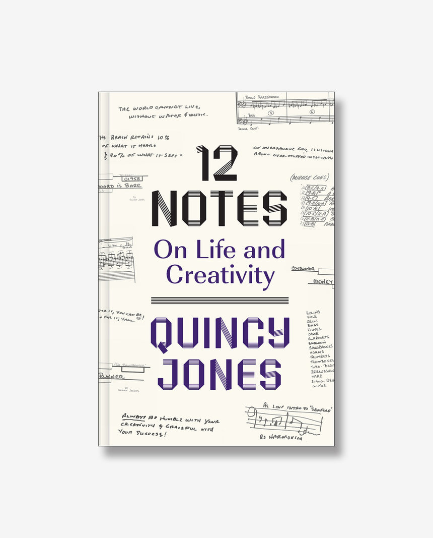 12 Notes On Life and Creativity