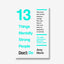 13 Things Mentally Strong People Don't Do
