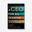 A CEO for All Seasons