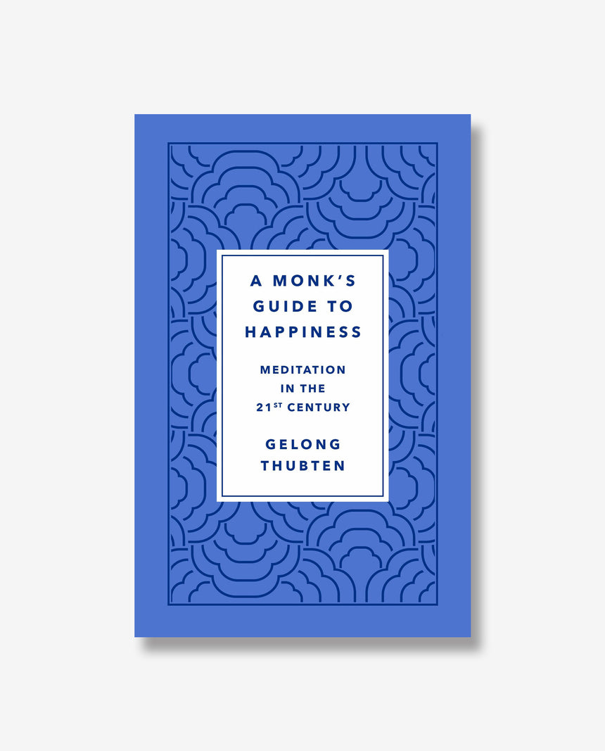 A Monk's Guide to Happiness