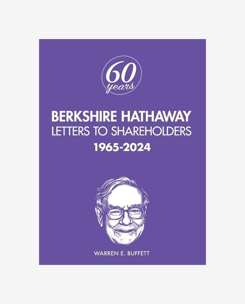 Berkshire Hathaway Letters to Shareholders: 1965-2024