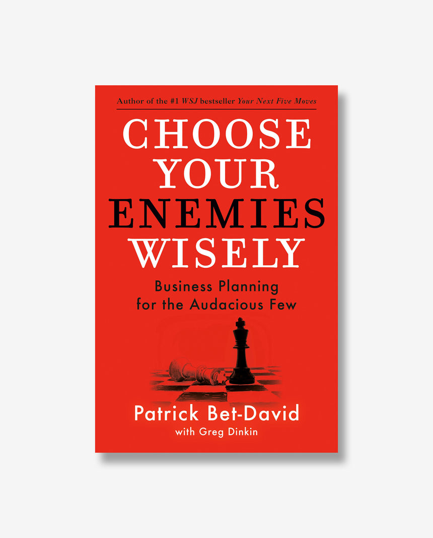 Choose Your Enemies Wisely