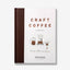 Craft Coffee: A Manual