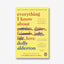 Everything I Know About Love