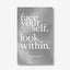 Face Yourself. Look Within.