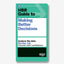 HBR Guide to Making Better Decisions