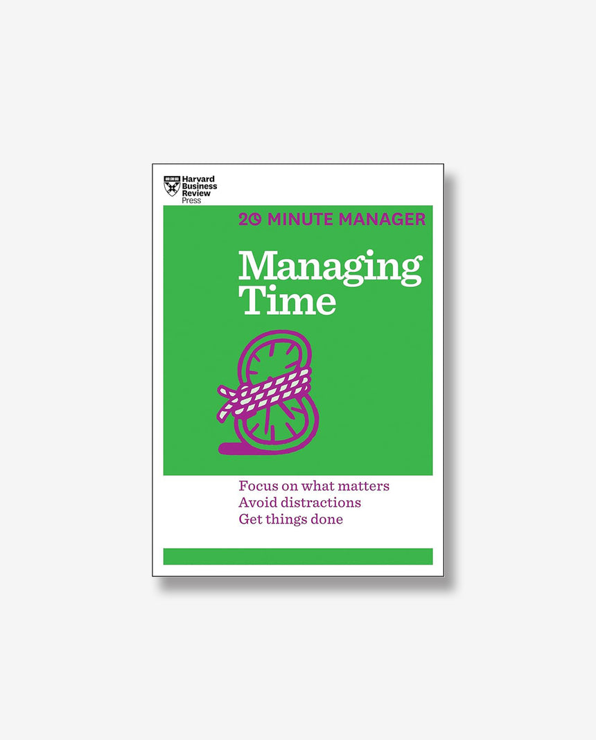 HBR 20-Minute Manager Managing Time