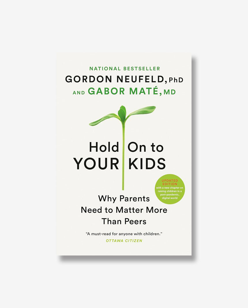 Hold On to Your Kids