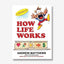 How Life Works
