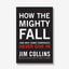 How the Mighty Fall