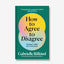 How to Agree to Disagree