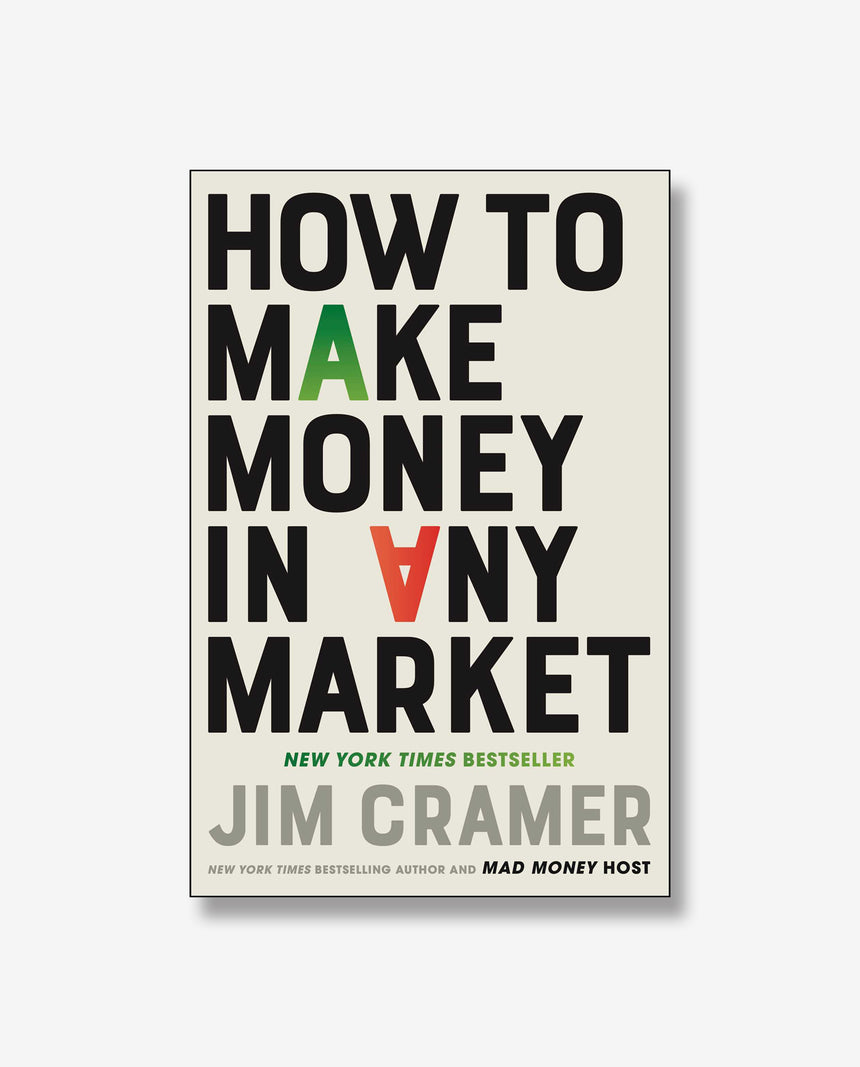 How to Make Money in Any Market