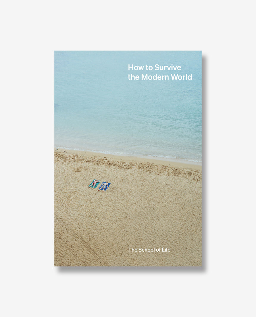 How to Survive the Modern World