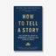 How to Tell a Story
