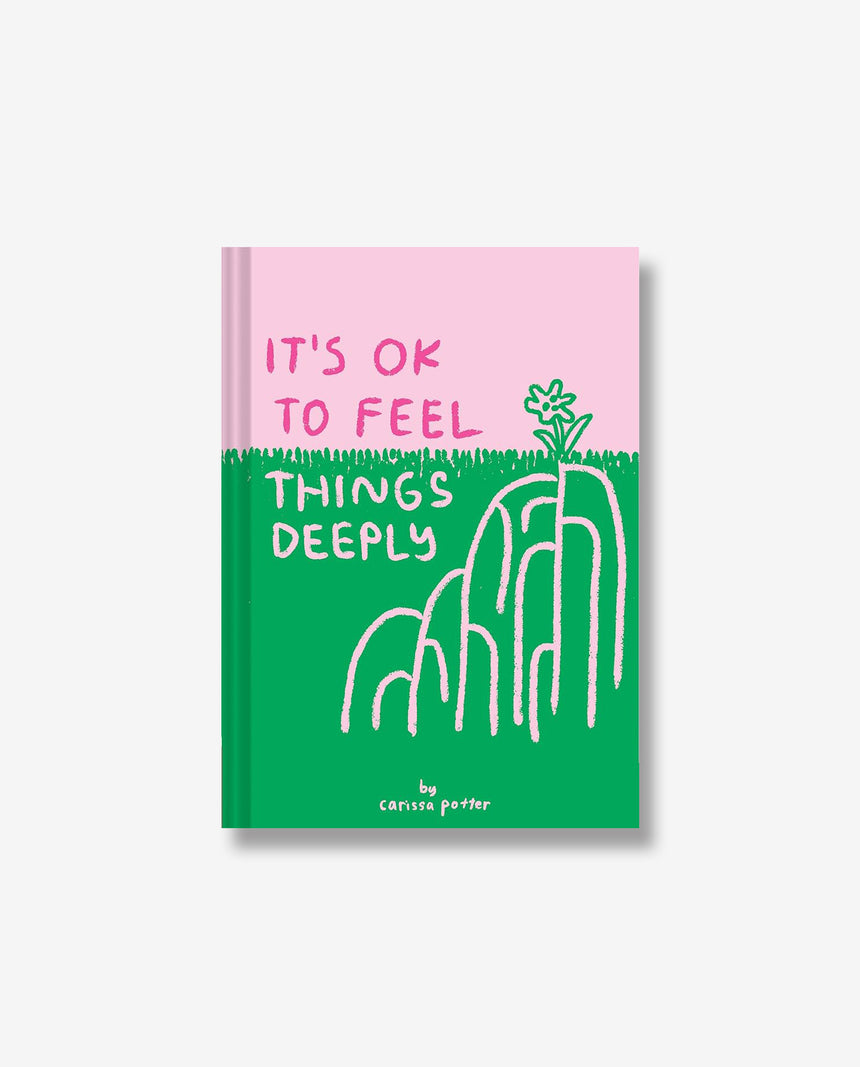 It's OK to Feel Things Deeply