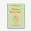 Know Yourself