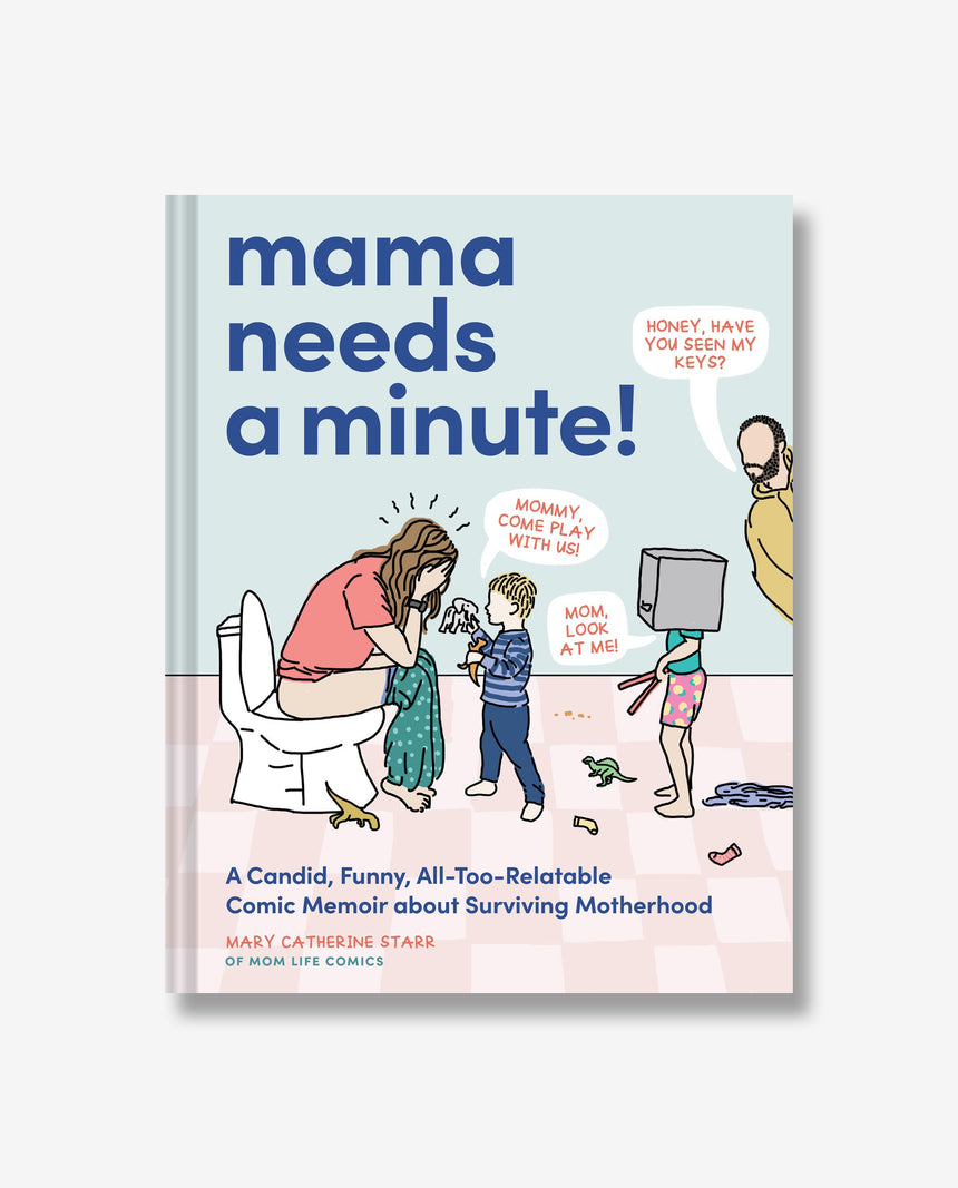 Mama Needs a Minute!