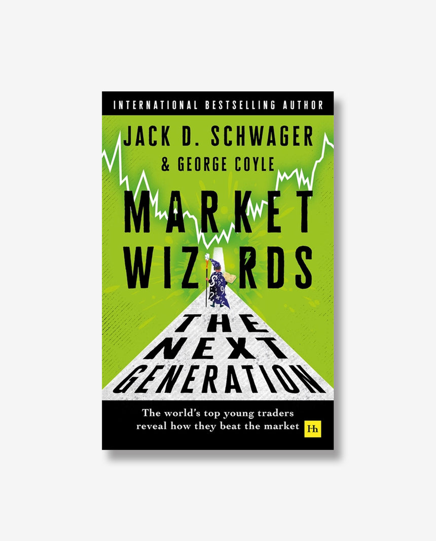 Market Wizards: The Next Generation