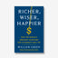 Richer, Wiser, Happier