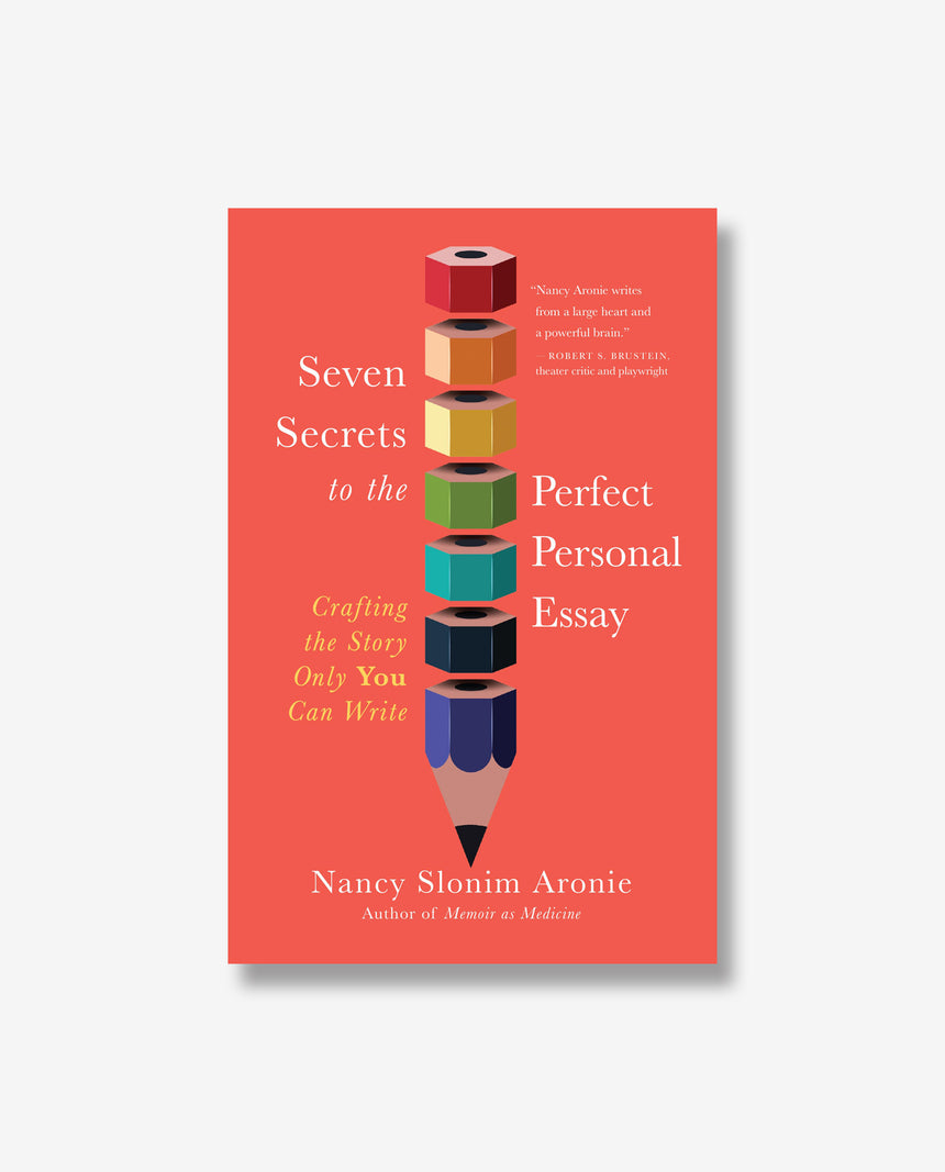 Seven Secrets to the Perfect Personal Essay