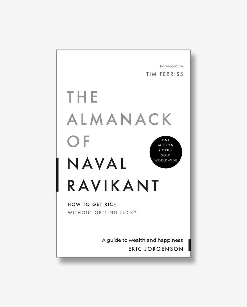 The Almanack of Naval Ravikant