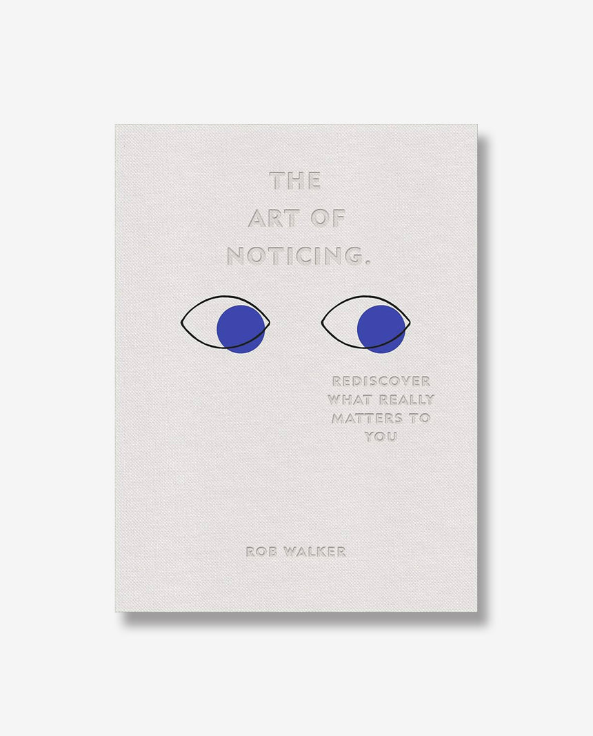The Art of Noticing