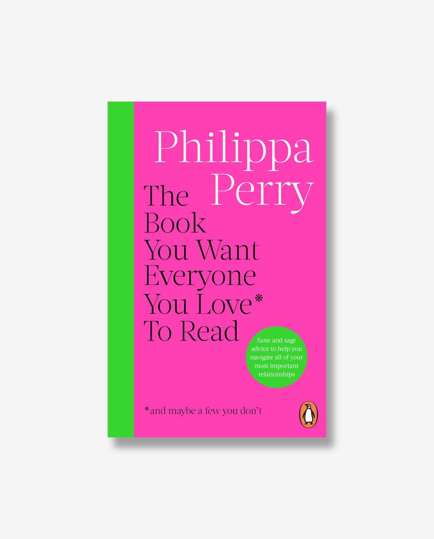 The Book You Want Everyone You Love to Read