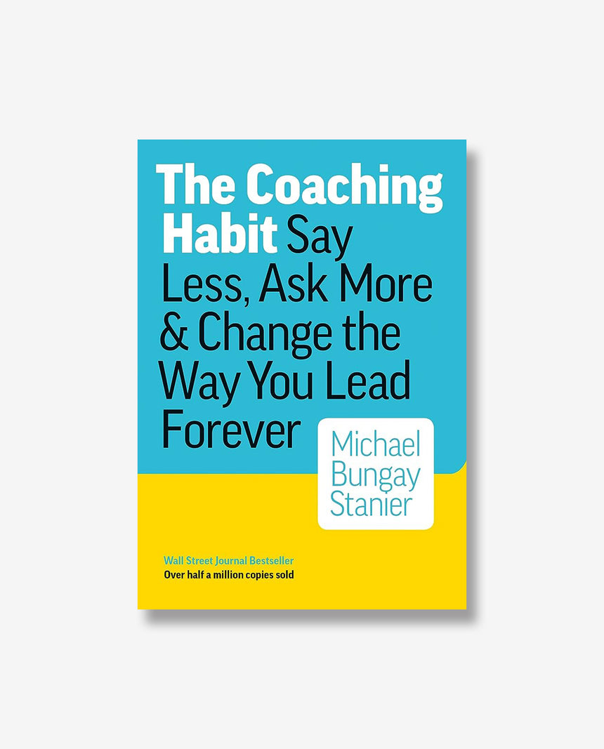 The Coaching Habit
