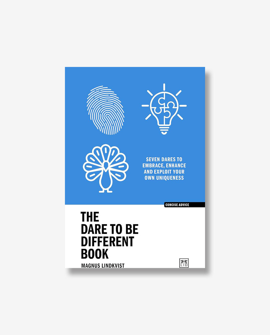 Concise Advice: The Dare to be Different Book