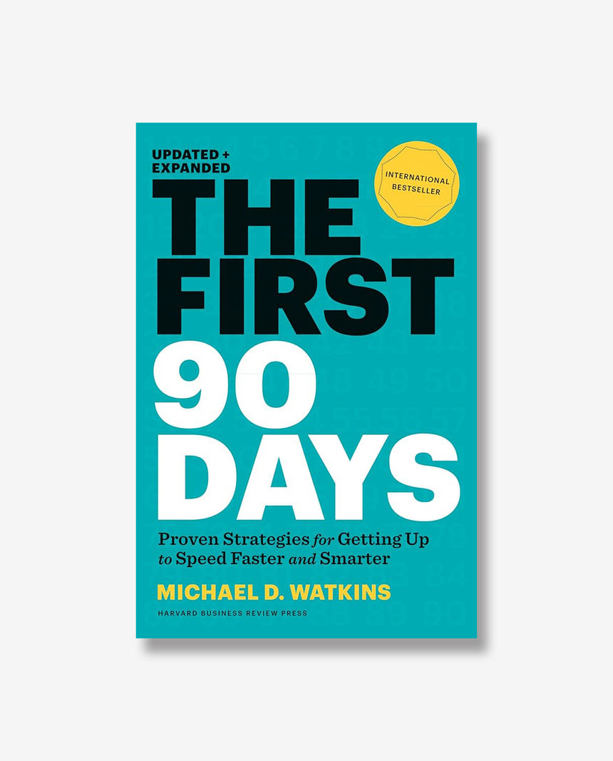 The First 90 Days