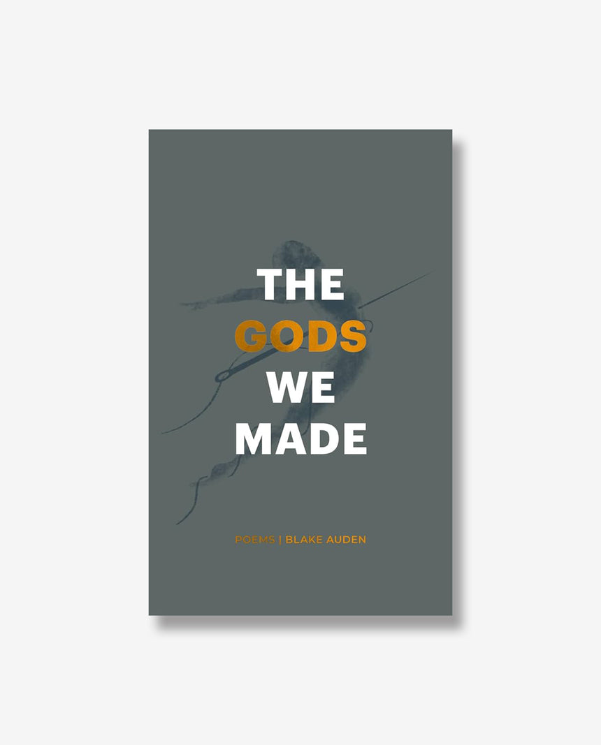 The Gods We Made