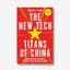 The New Tech Titans of China