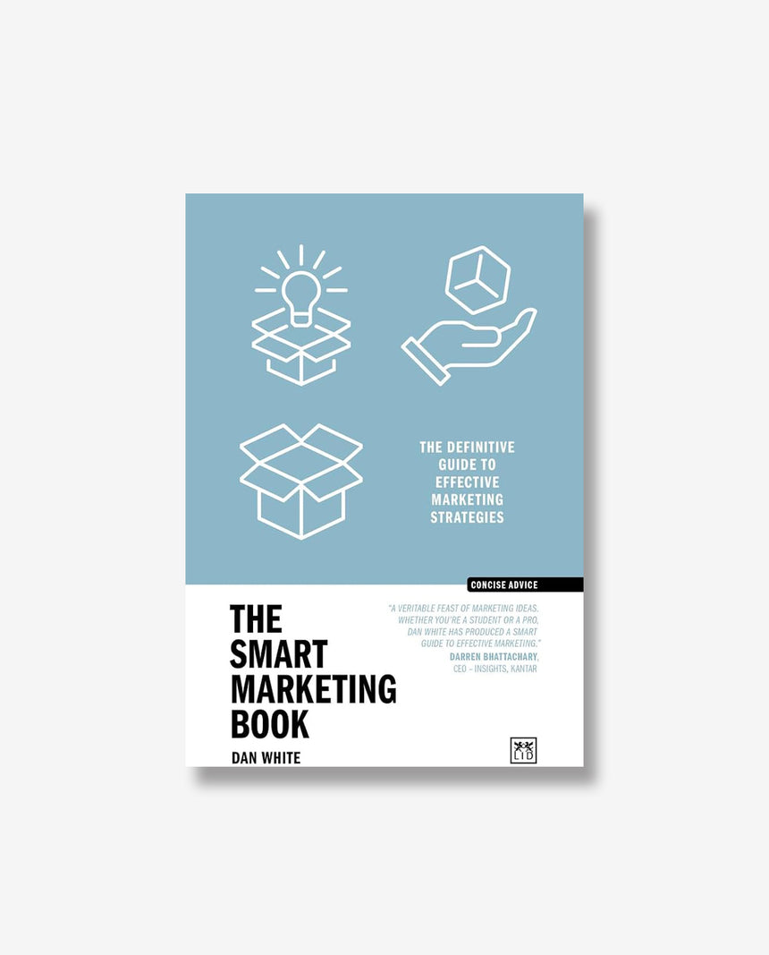 Concise Advice: The Smart Marketing Book