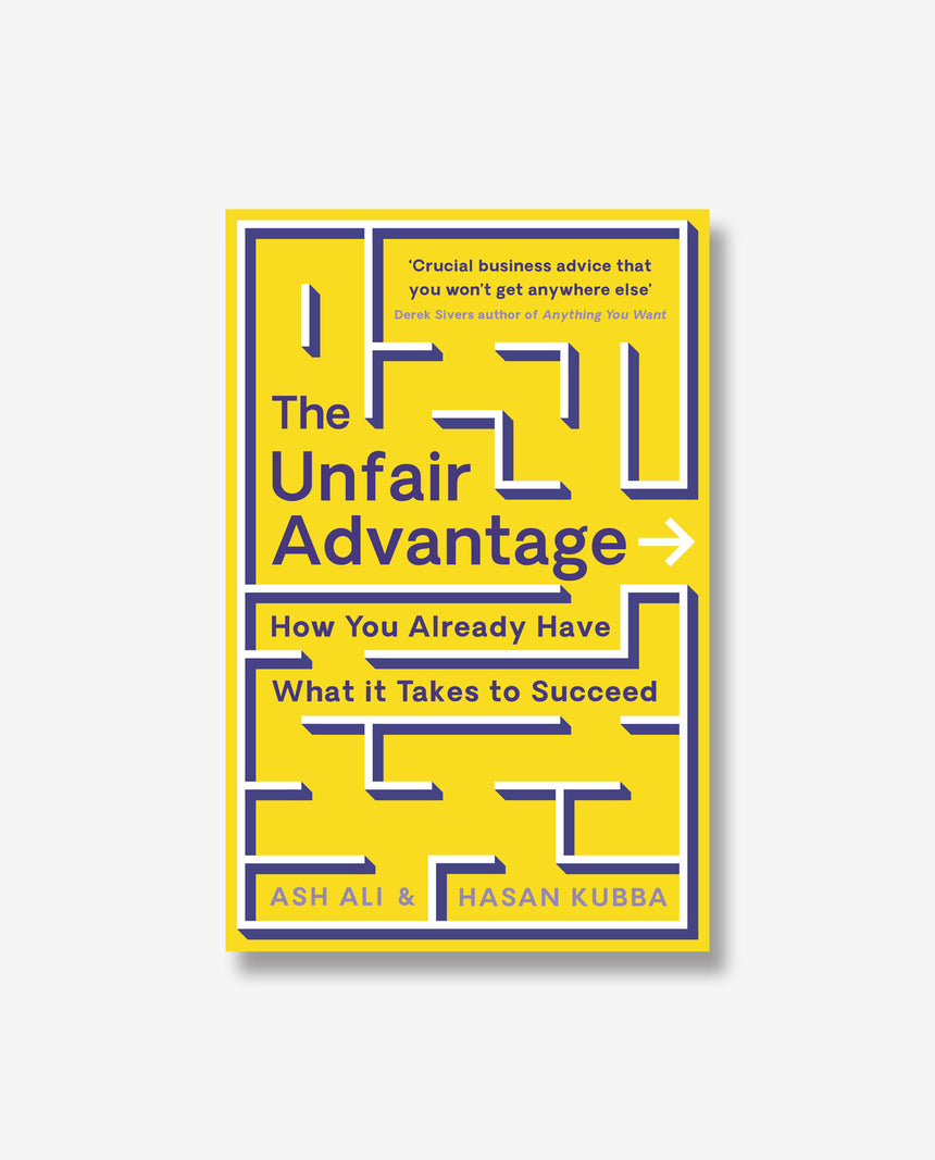 The Unfair Advantage