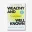 Wealthy and Well-Known
