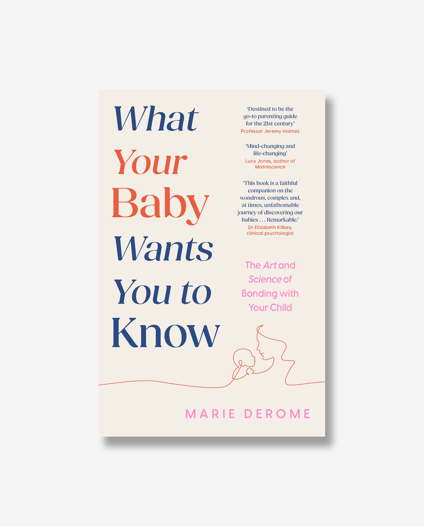 What Your Baby Wants You to Know