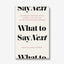 What to Say Next