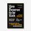 You Deserve to be Rich