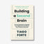 Building a Second Brain