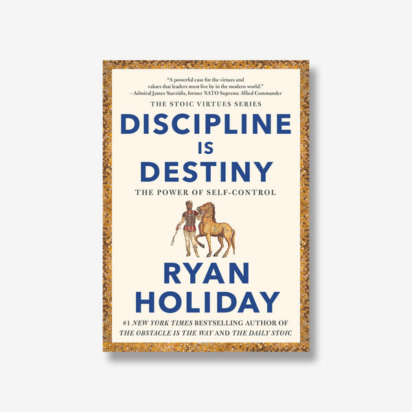 Resume Buku: Discipline Is Destiny – Ryan Holiday