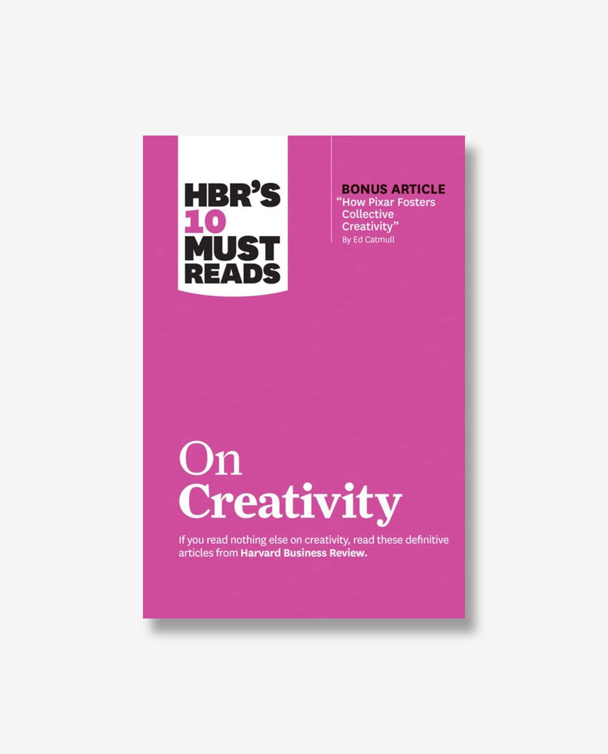 HBR's 10 Must Reads On Creativity