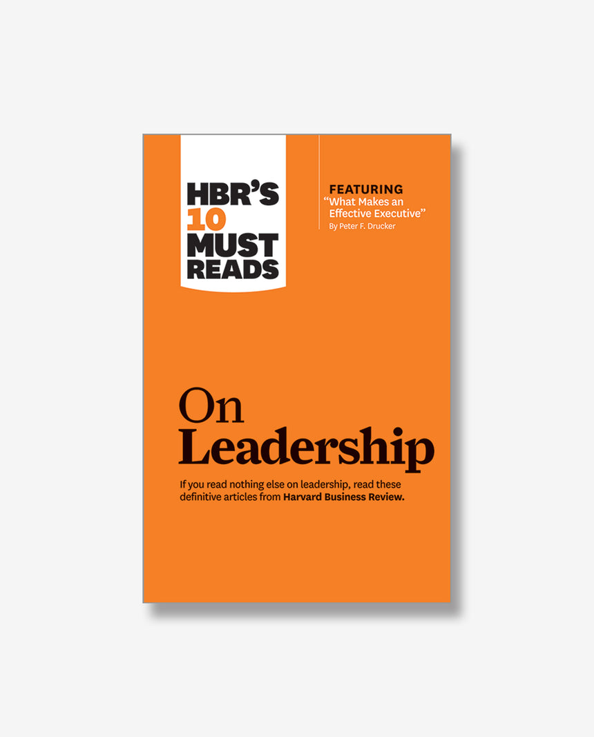 HBR's 10 Must Reads On Leadership
