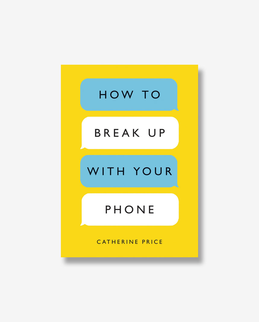 How to Break Up with Your Phone