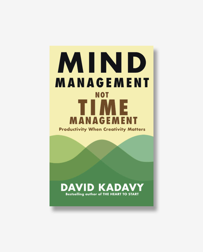 Mind Management Not Time Management