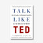 Talk Like Ted