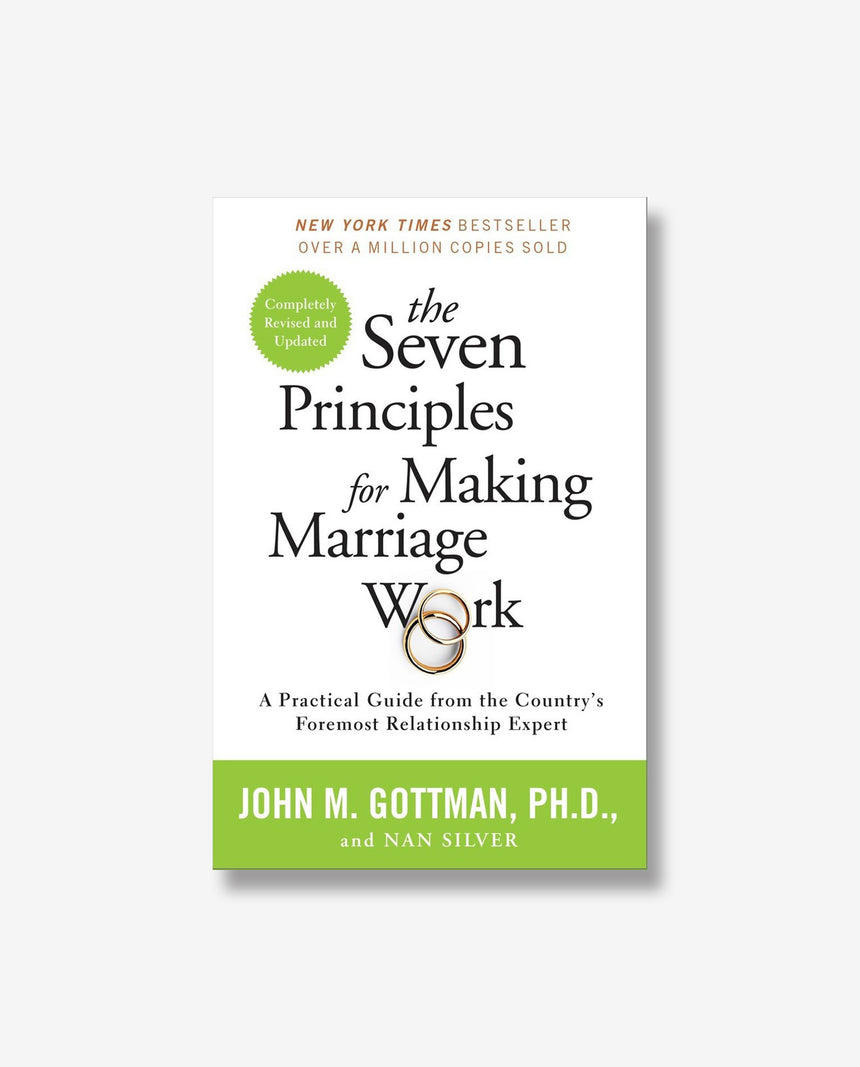 The Seven Principles for Making Marriage Work