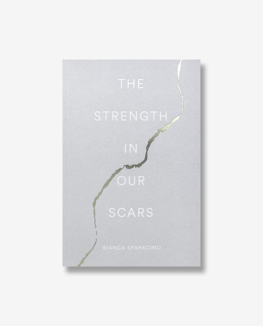 The Strength In Our Scars