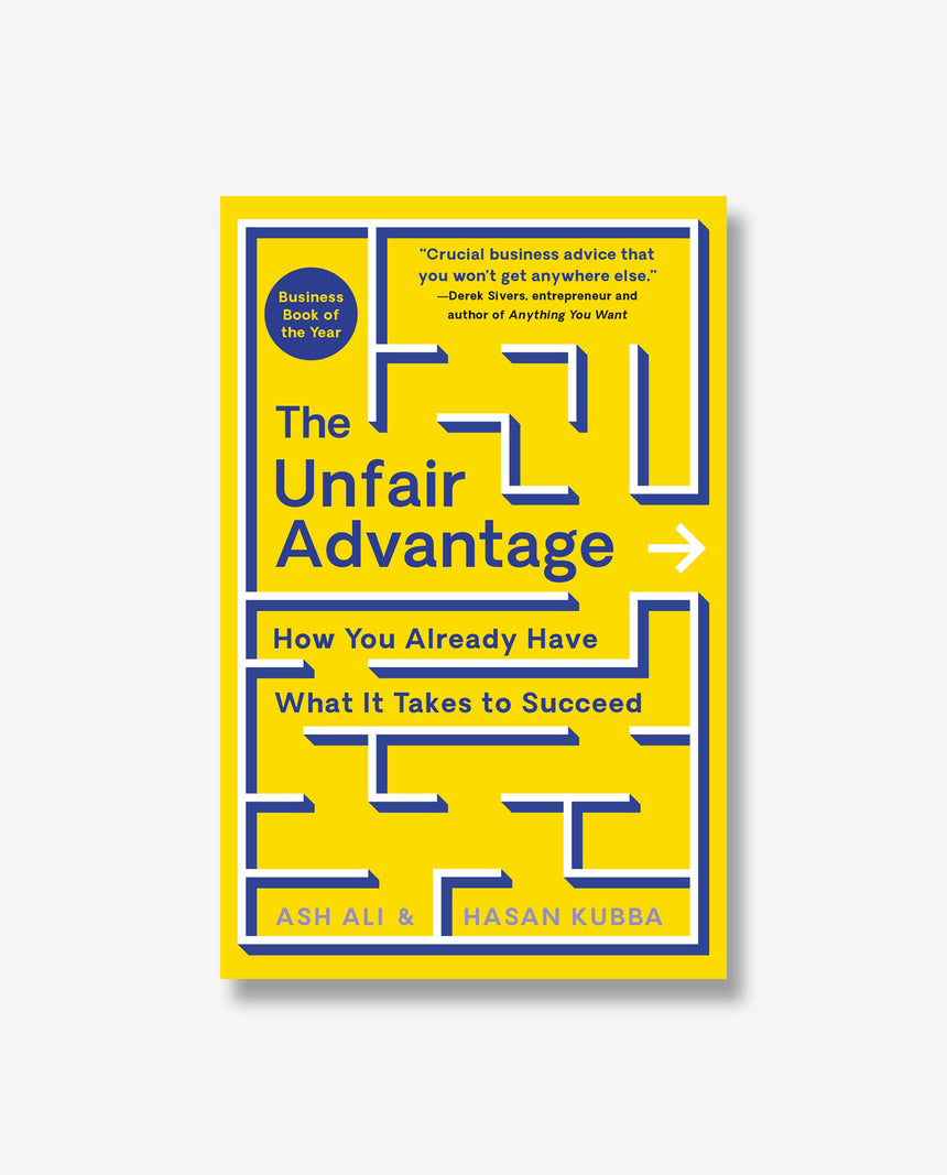 The Unfair Advantage